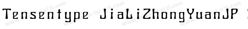Tensentype JiaLiZhongYuanJP Regular字体转换